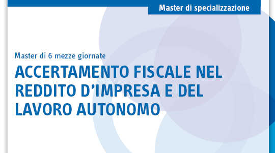 Immagine Accertamento fiscale nel reddito d’impresa e del lavoro autonomo
 | Euroconference